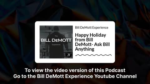 Happy Holiday from Bill DeMott- Ask Bill Anything | Bill DeMott Experience