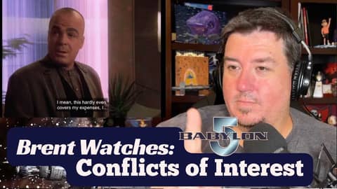 Brent Watches - Conflicts of Interest | Babylon 5 For the First Time 04x12 | Reaction Video
