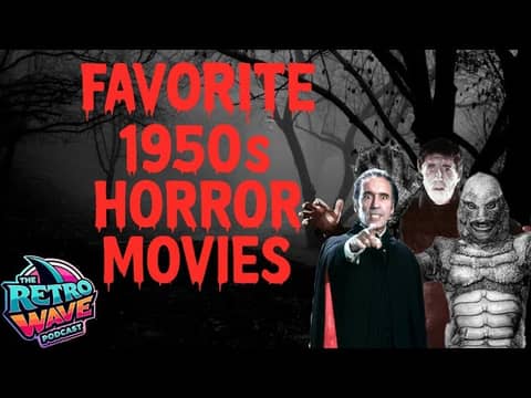 Favorite 1950's Horror Movies - The Retro Wave Podcast (Ft. @webberinternetthingy) Favorite 1950's Horror Movies - The Retro Wave Podcast (Ft. @webberinternetthingy)