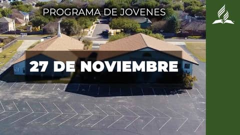 Escuela Sabática & Segundo Servicio (11/27/21) Escuela Sabática & Segundo Servicio (11/27/21)