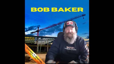 Creating that "Mint" life with 3rd Generation Plumber Bob Baker Creating that "Mint" life with 3rd Generation Plumber Bob Baker