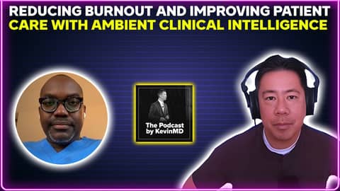 Reducing burnout and improving patient care with ambient clinical intelligence Reducing burnout and improving patient care with ambient clinical intelligence
