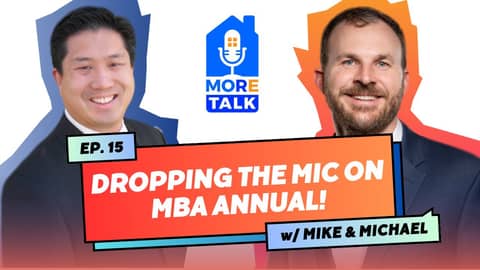 Dropping the Mic on MBA Annual - MoreTalk Episode #15 with Mike and Michael