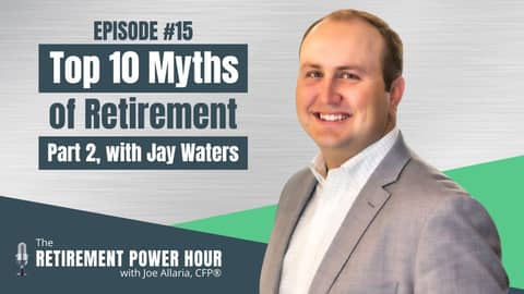 Top 10 Myths of Retirement (Part 2)