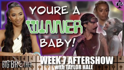 TRK Aftershow: Big Brother 27 Week 7 | Taylor Hale