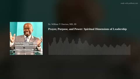 Prayer, Purpose, and Power: Spiritual Dimensions of Leadership