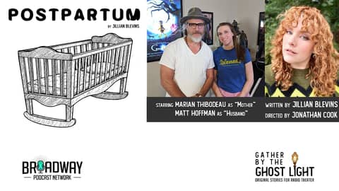 Ep. 5.2 "POSTPARTUM" by Jillian Blevins