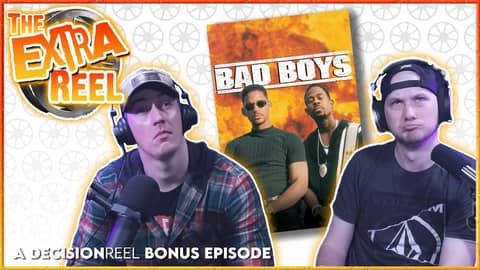 The Extra Reel - Bad Boys