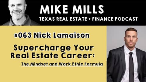 Supercharge Your Real Estate Career: The Mindset and Work Ethic Formula with Nick Lamaison