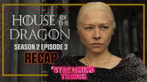 House of the Dragon Season 2 Episode 3 "The Burning Mill" RECAP House of the Dragon Season 2 Episode 3 "The Burning Mill" RECAP