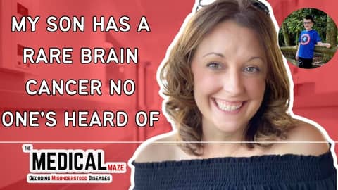 My Son Has a Rare Brain Cancer No One's Heard Of