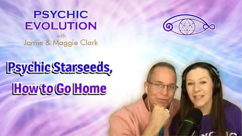 S4 EP20: Psychic Starseeds, How to Go Home S4 EP20: Psychic Starseeds, How to Go Home