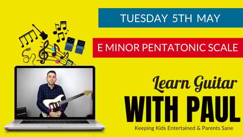 Learn Guitar with Paul Episode Twenty Seven - E Minor Pentatonic Scale