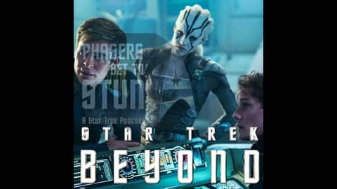 Phasers Set To Stun: Star Trek Beyond