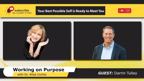 Your Best Possible Self is Ready to Meet You (Working on Purpose)