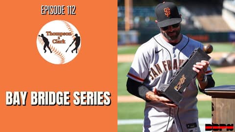 Bay Bridge Series | Joey Bart's Bat | Playoff Chances | Thompson 2 Clark