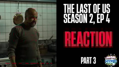 Reacting to 'The Last of Us' Season 2 Episode 4 (Part 3)