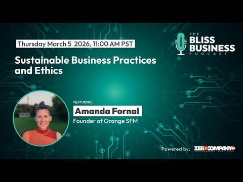Sustainable Business Practices and Ethics with Amanda Fornal