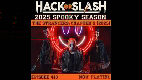 413: The Strangers: Chapter 2 (2025)