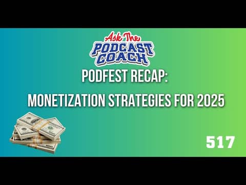 Podfest Recap: Monetization Strategies for 2025