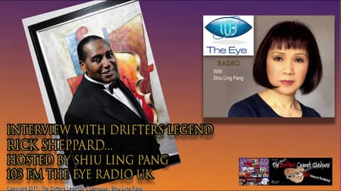 Interview With Drifters Legend Rick Sheppard Hosted by Shiu Ling Pang 103 FM The Eye radio UK Interview With Drifters Legend Rick Sheppard Hosted by Shiu Ling Pang 103 FM The Eye radio UK