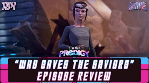 Star Trek Prodigy - Season 2, Episode 3 "Who Saves the Saviors" Deep Dive & Review | #recap