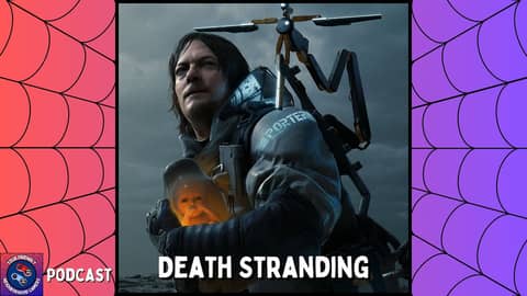 Podcast: A Deep Dive into Death Stranding