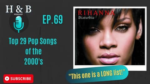 The Top 29 Pop Songs Of The 2000s Hook and Bridge Podcast Ep.69