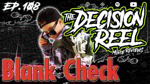 Ep.108 - Blank Check