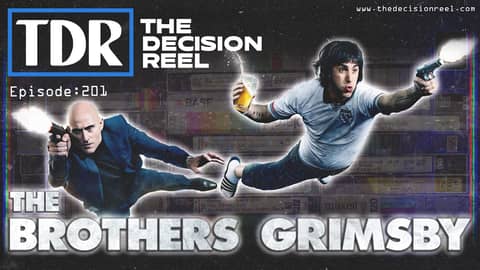 Ep.201 - The Brothers Grimsby