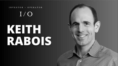 The IO Podcast Episode 2: Keith Rabois, Founders Fund The IO Podcast Episode 2: Keith Rabois, Founders Fund
