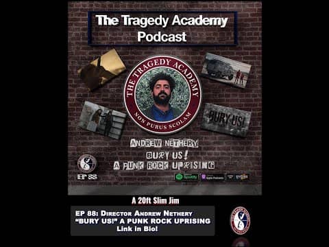 Ep 88: Special Guest Director Andrew Nethery - "BURY US!" A PUNK ROCK UPRISING Ep 88: Special Guest Director Andrew Nethery - "BURY US!" A PUNK ROCK UPRISING