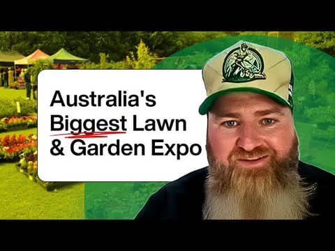 Inside Australia's Biggest Lawn & Garden Expo with BJ Wallace