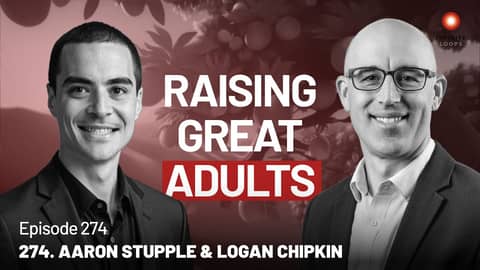 Aaron Stupple & Logan Chipkin — The Sovereign Child | Episode 274 Aaron Stupple & Logan Chipkin — The Sovereign Child | Episode 274