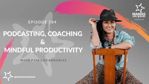Podcasting, Coaching and Mindful Productivity