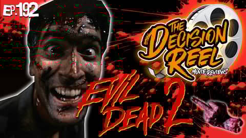 Ep.192 - Evil Dead II