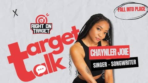 Target Talk - “Fall Into Place” Featuring Chaynler Joie Target Talk - “Fall Into Place” Featuring Chaynler Joie
