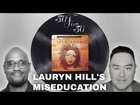 Lauryn Hill: The Full Story of The Miseducation of Lauryn Hill (1998) | 50 For 50