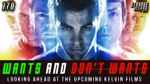 What's the Red Matter? | Wants and Don't Wants For the Upcoming Kelvin Films What's the Red Matter? | Wants and Don't Wants For the Upcoming Kelvin Films