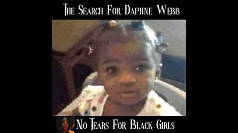The Search For Daphne Webb - Missing Baby - Out Of Oakland, CA