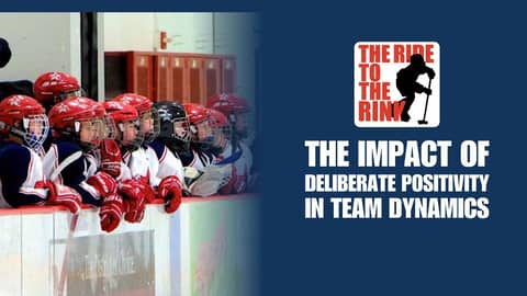 The Ride To The Rink: The Impact of Deliberate Positivity in Team Dynamics
