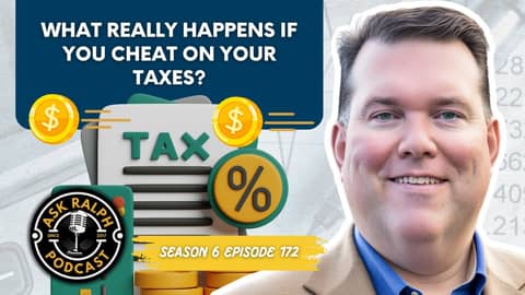 What Really Happens If You Cheat on Your Taxes? | Ask Ralph Podcast