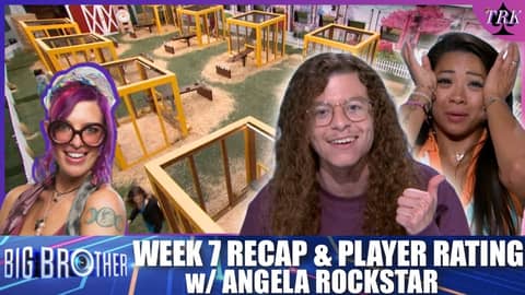 Big Brother 26 | Week 7 Live Feed Recap & Player Rating