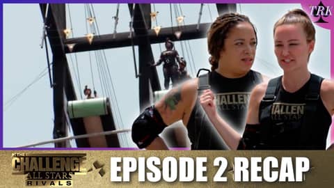 The Challenge All Stars 5: Rivals | Episode 2 Recap The Challenge All Stars 5: Rivals | Episode 2 Recap