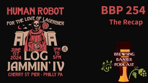 BBP 254 - The Recap - Log Jammin IV