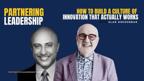 How to Build a Culture of Innovation That Actually Works with Alan Gregerman