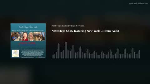 Next Steps Show featuring New York Citizens Audit