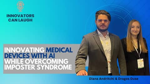 ICL - EP 85 - Innovating Medical Devices with AI while Overcoming Imposter Syndrome