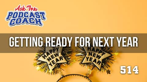 Is Your Podcast Ready for 2025?