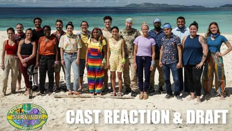 Survivor 43 | Cast Reaction & Draft